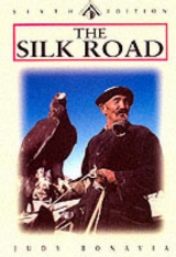 The Silk Road - Bonavia, Judy; Wu Qi; Lindesay, William