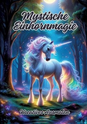 Mystische Einhornmagie - Diana Kluge