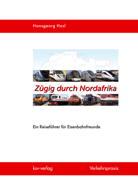 Zügig durch Nordafrika - Hansgeorg Hasl