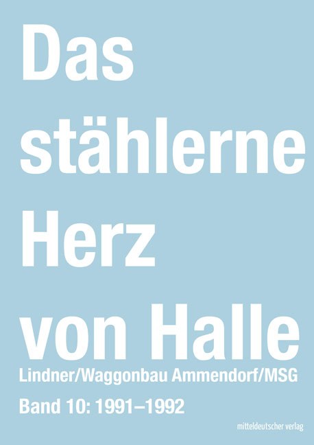 Das stählerne Herz von Halle - Sven Frotscher