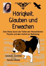 Hörigkeit, Glauben und Erwachen - Samuel Samiris