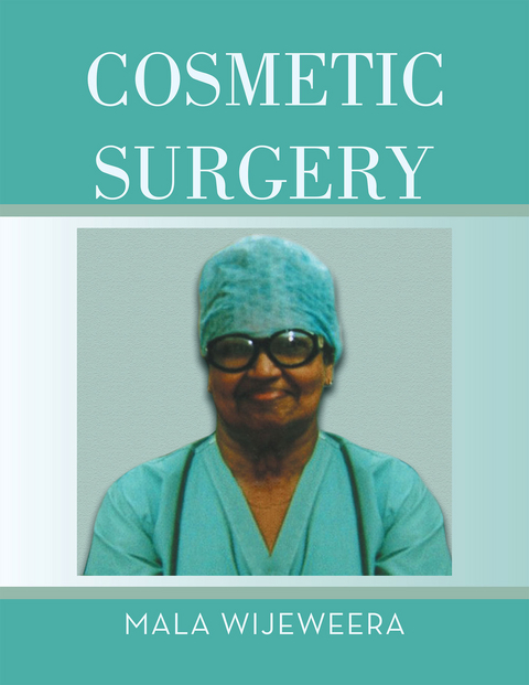 Cosmetic Surgery -  Mala Wijeweera