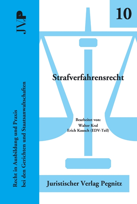 Strafverfahrensrecht - Walter Kral, Sieglinde Freind