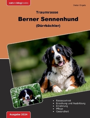 Traumrasse Berner Sennenhund - Dieter Engels