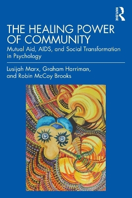 The Healing Power of Community - Lusijah Marx, Graham Harriman, Robin McCoy Brooks