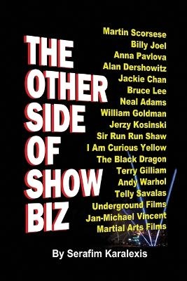 The Other Side of Showbiz - Serafim Karalexis