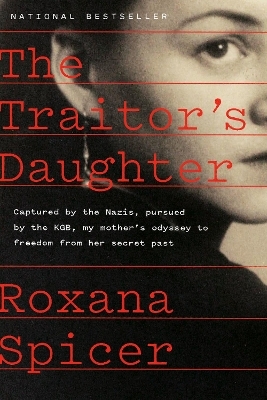 The Traitor's Daughter - Roxana Spicer