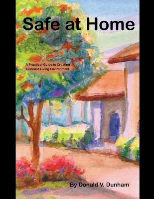 Safe At Home - V Dunham Donald