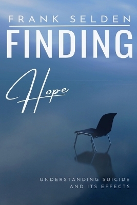 Finding Hope - Frank Selden