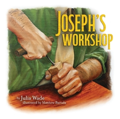 Joseph's Workshop - MS Julia Wade