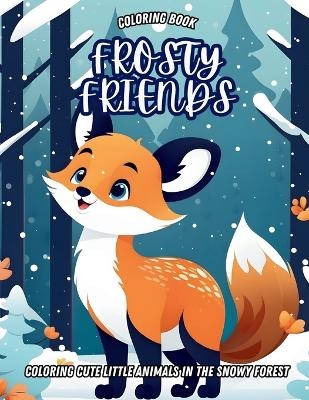 Frosty Freinds - Scott E Bowser