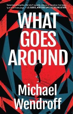 What Goes Around - Michael Wendroff