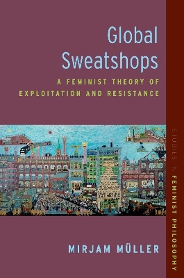 Global Sweatshops - Mirjam Müller