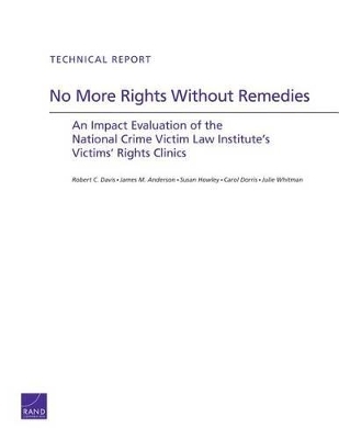 No More Rights Without Remedies - Robert C Davis, James M. Anderson, Susan Howley, Carol Dorris, Julie Whitman