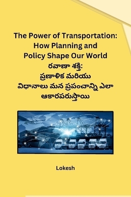 The Power of Transportation -  Lokesh