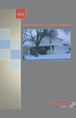 Property Management by Scott Bolinger - Scott Bolinger