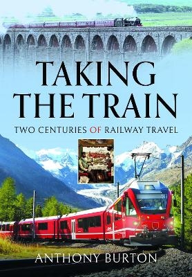 Taking the Train - Anthony Burton