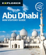 Abu Dhabi Mini Visitors' Guide - Explorer Publishing and Distribution