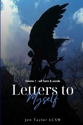 Letters to Myself Volume 1 - Jen Taylor