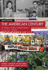 The American Century - Johnston, Robert D.; LaFeber, Walter; Polenberg, Richard; Woloch, Nancy