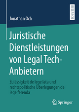 Juristische Dienstleistungen von Legal Tech-Anbietern - Jonathan Och