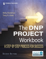 The DNP Project Workbook - Bradshaw, Molly; Vitale, Tracy R.