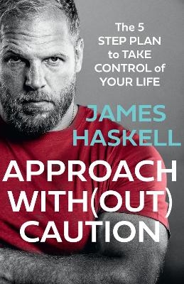 Approach Without Caution - James Haskell