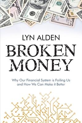 Broken Money - Lyn Alden