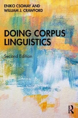 Doing Corpus Linguistics - Csomay, Eniko; Crawford, William J.