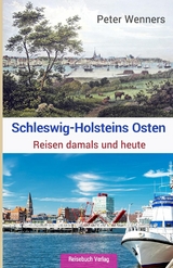 Schleswig-Holsteins Osten - Peter Wenners