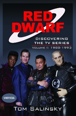 Red Dwarf: Discovering the TV Series - Tom Salinsky