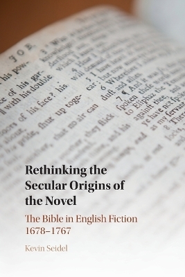 Rethinking the Secular Origins of the Novel - Kevin Seidel