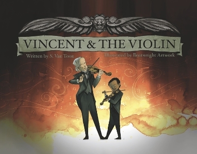 Vincent & the Violin - S. Van Toon