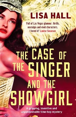 The Case of the Singer and the Showgirl - Lisa Hall