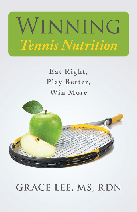 Winning Tennis Nutrition - Grace Lee MS Rdn