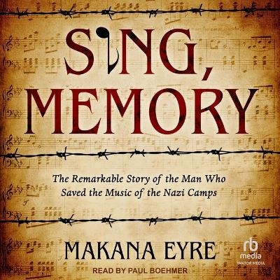 Sing, Memory - Makana Eyre