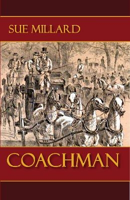 Coachman - Sue Millard