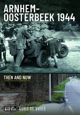 Arnhem-Oosterbeek 1944 - Guus De Vries