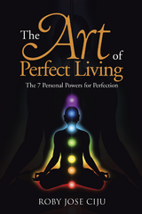 Art of Perfect Living -  Roby Jose Ciju