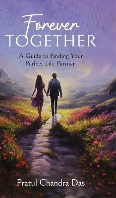 Forever Together - Pratul Chandra Das