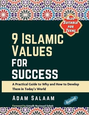 9 Islamic Values for Success - Adam Salaam