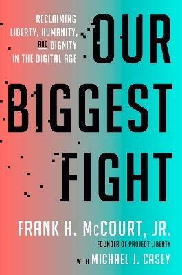 Our Biggest Fight - Frank H. McCourt Jr., Michael J. Casey