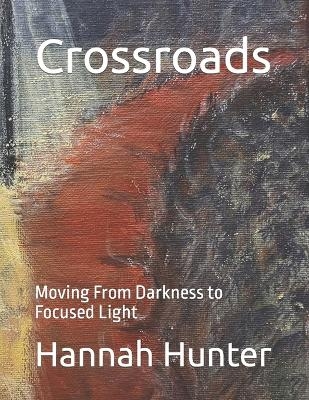 Crossroads - Zachary John Hunter, Hannah Sounder Hunter