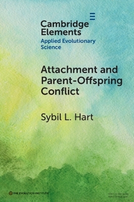 Attachment and Parent-Offspring Conflict - Sybil L. Hart