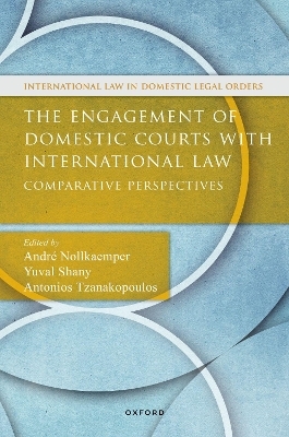 The Engagement of Domestic Courts with International Law - 