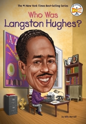 Who Was Langston Hughes? - Billy Merrell,  Who HQ