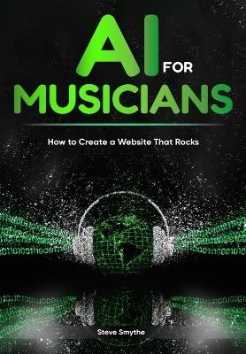 AI For Musicians - How to Create a Website That Rocks -  Smythe