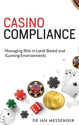 Casino Compliance - Ian Messenger