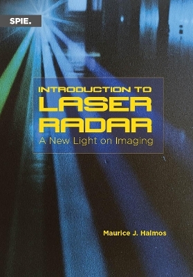 Introduction to Laser Radar - Maurice J. Halmos