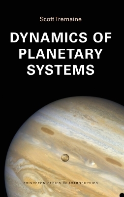 Dynamics of Planetary Systems - Scott Tremaine